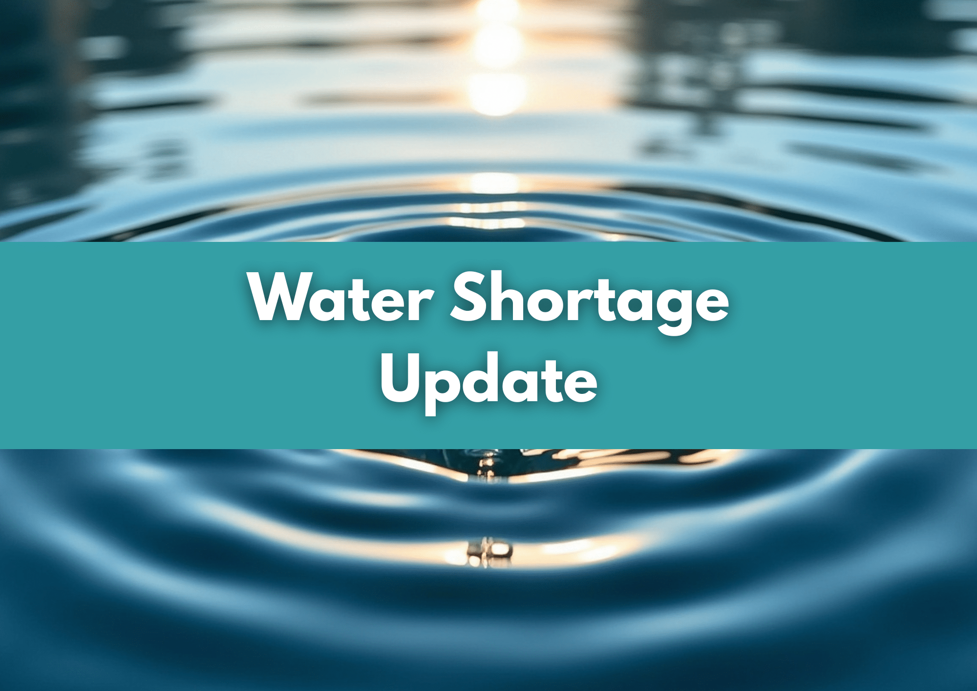 Water Shortage Update